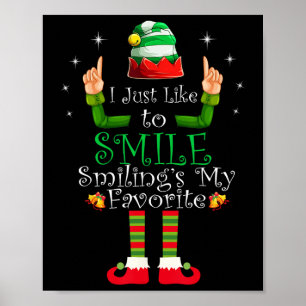 I Just Like To Smile Smiling Is My Favourite Shirt Poster