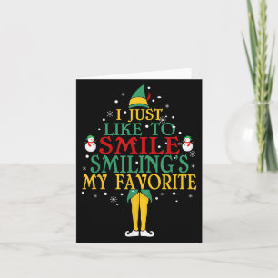 I Just Like To Smile Smiling's My Favorite Christm Card