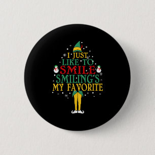 I Just Like To Smile Smiling's My Favourite Christ 6 Cm Round Badge