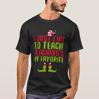 I Just Like To Teach Teachings My Favourite Long S T-Shirt