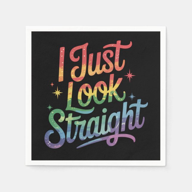 I Just Look Straight Gay Rainbow LGBTQ Pride Ally Napkin (Front)