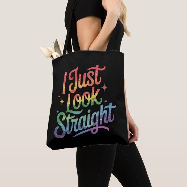 I Just Look Straight Gay Rainbow LGBTQ Pride Ally Tote Bag (Close Up)