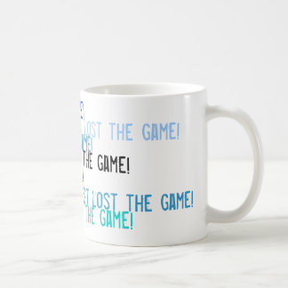 I just lost the game! coffee mug