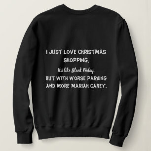 I just love Christmas shopping Women Sweatshirt