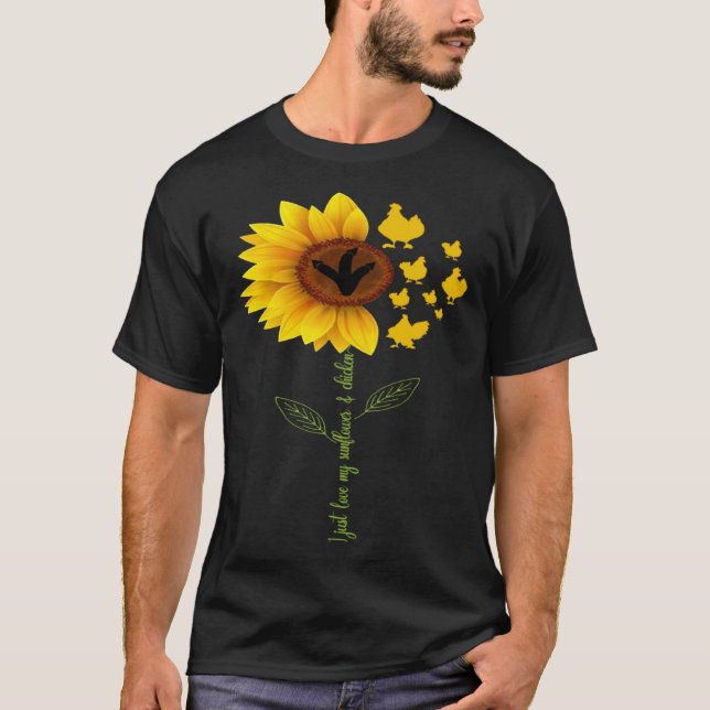 I Just Love My Sunflowers Yellow Flowers & Cute Ch T-Shirt (Front)