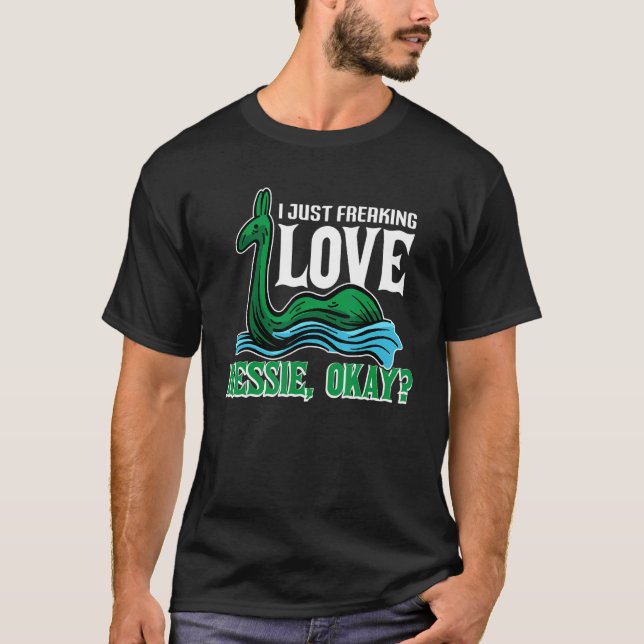 I Just Love Nessie  Loch Ness Monster Nessie Myth T-Shirt (Front)