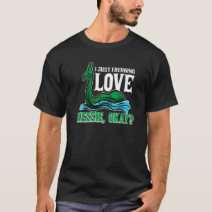I Just Love Nessie Loch Ness Monster Nessie Myth T-Shirt