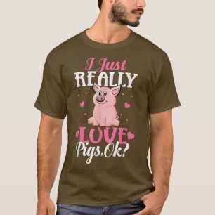 I Just Love Pigs Ok Pig Lover Kids Cute Pig Farmer T-Shirt