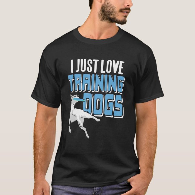 I Just Love Training Dogs Cool Retro  Present T-Shirt (Front)