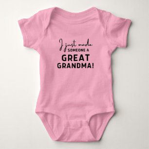 I Just Made Someone A Great Grandma Cute Baby Gift Bodysuit