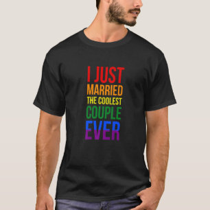 I Just Married The Coolest Couple Ever Lgbt Offici T-Shirt