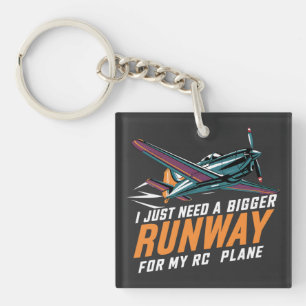 I Just Need a Bigger Runway for My RC Plane Funny Key Ring