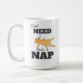 “I just need another nap” funny cat mug