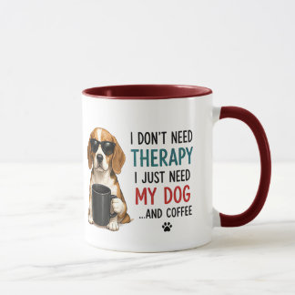 🐾 I Just Need My Dog Funny Quote 🐾 Mug