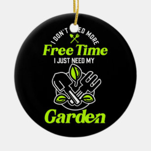 I Just Need My Gardens Ceramic Tree Decoration