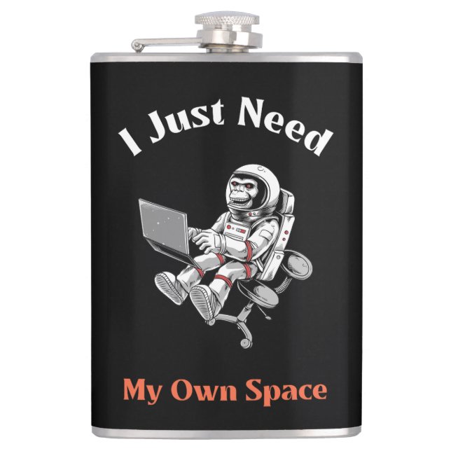 I Just Need My Own Space Hip Flask (Front)