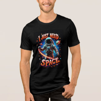 I Just Need Space – Neon Orange Astronaut Shirt