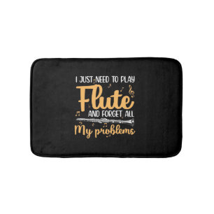 I Just Need To Play Flute Bath Mat