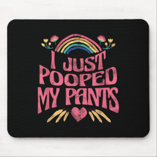 I Just Pooped My Pants Funny Adult Humour Meme , S Mouse Mat