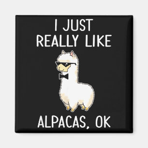I Just Really Like Alpacas, Ok_ Llama Alpaca Magnet