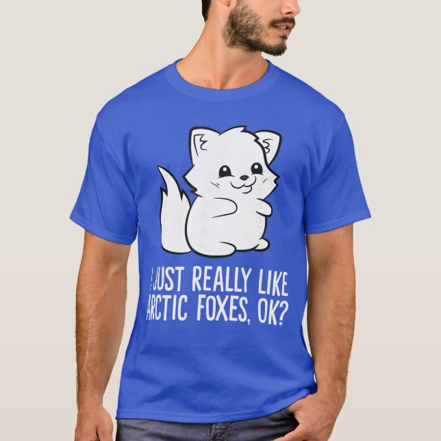 I Just Really Like Arctic Foes Okay Cartoon Arctic T-Shirt (Front)