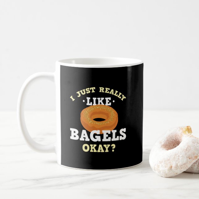 I Just Really Like Bagels Funny Quote Mug (With Donut)