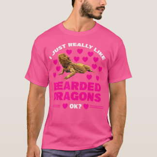 I Just Really Like Bearded Dragons Bearded Dragons T-Shirt