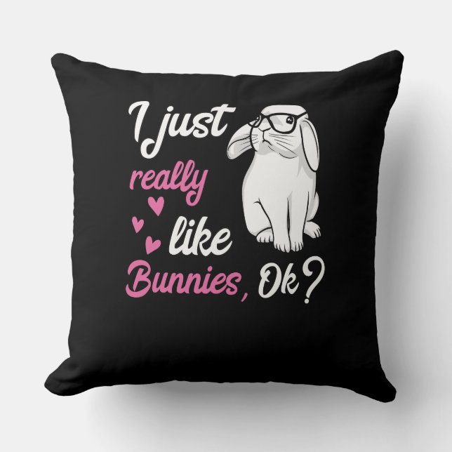 I Just Really Like Bunnies Cute Rabbit Cushion (Front)