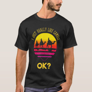 I Just Really Like Camels Ok Humps Desert Animals T-Shirt