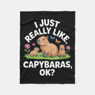 I Just Really Like Capybaras Ok_ Animal Lover Funn Fleece Blanket