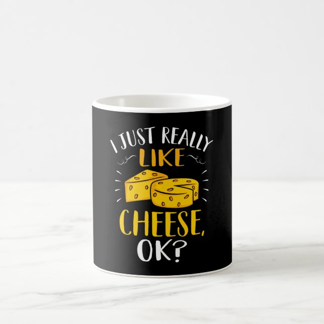I Just really like Cheese For Cheese Lover Meme Coffee Mug (Center)