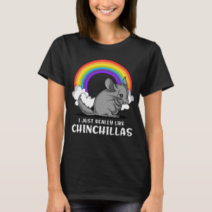 I Just Really Like Chinchillas Cute Pet T-Shirt