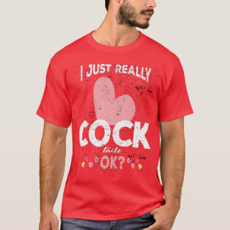 I Just Really Like COCKtails Funny Dirty Joke Pun T-Shirt