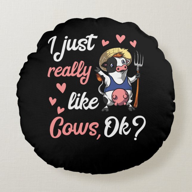 I Just Really Like Cows Cute Farm Animal Round Cushion (Front)