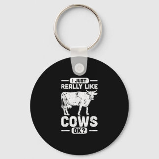 I Just Really Like Cows Ok - Cow Gift Key Ring