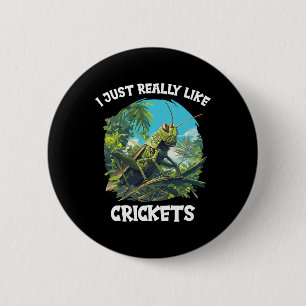 I Just Really Like Crickets. Crickets Animal Crick 6 Cm Round Badge
