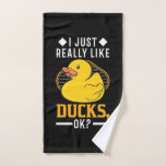 I Just Really Like Ducks Hand Towel<br><div class="desc">I Just Really Like Ducks</div>