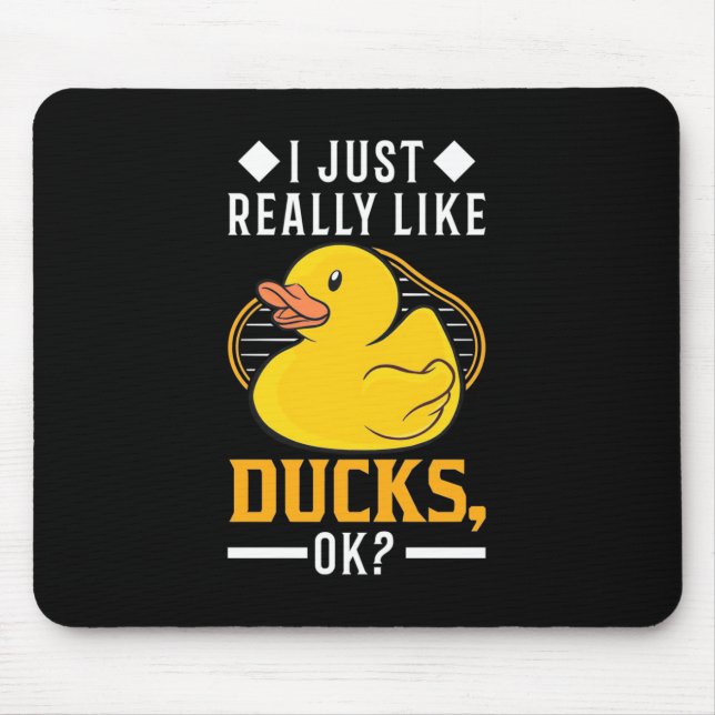 I Just Really Like Ducks Mouse Mat (Front)