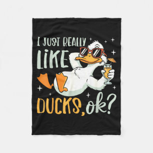 I Just Really Like Ducks Ok Funny Animal Lover Coo Fleece Blanket