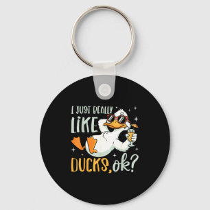 I Just Really Like Ducks Ok Funny Animal Lover Coo Key Ring