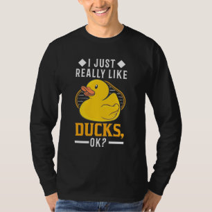 I Just Really Like Ducks T-Shirt
