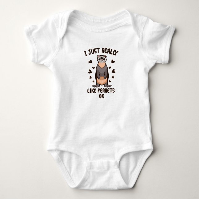 I just really like ferrets, ok? baby bodysuit (Front)