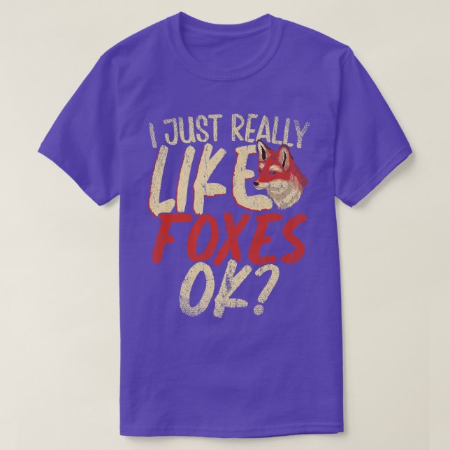 I Just Really Like Foes Ok Forest Animal Funny Fo  T-Shirt (Design Front)
