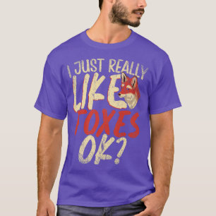 I Just Really Like Foes Ok Forest Animal Funny Fo T-Shirt