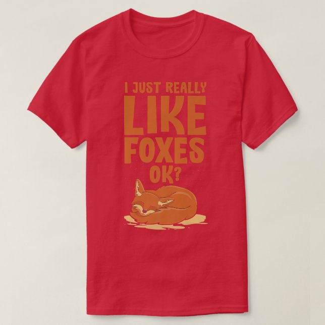 I Just Really Like Foes, Ok Funny Fo T-Shirt (Design Front)