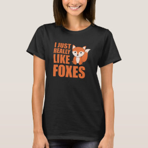 I Just Really Like Foxes Cute Animals Orange T-Shirt