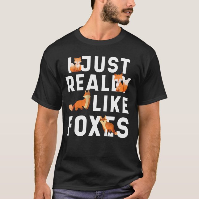 I Just really like Foxes cute pet animal art T-Shirt (Front)