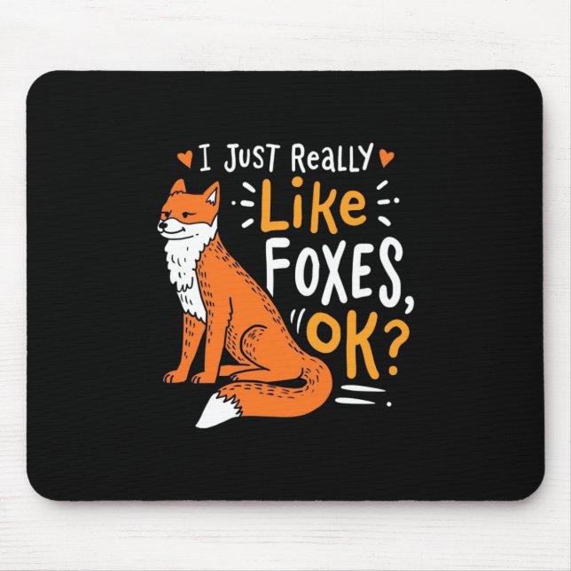 I Just Really Like Foxes Mouse Mat (Front)
