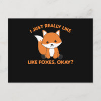 I Just Really Like Foxes Ok Funny Fox