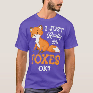 I Just Really Like Foxes Ok Premium T-Shirt